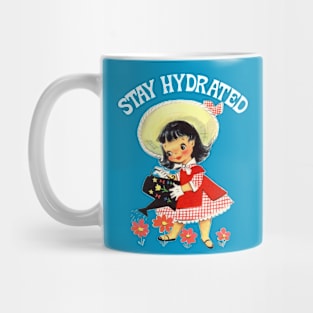 Stay hydrated Mug